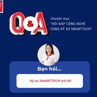 SMARTTECH Q&A SERIES: TỐI ƯU BẢO QUẢN THUỐC THÚ Y & NÔNG SẢN